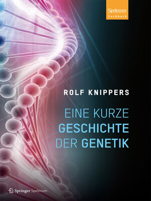 cover image of Eine kurze Geschichte der Genetik